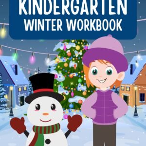 Kindergarten Winter Workbook cover with a snowman and a girl in a snowy village